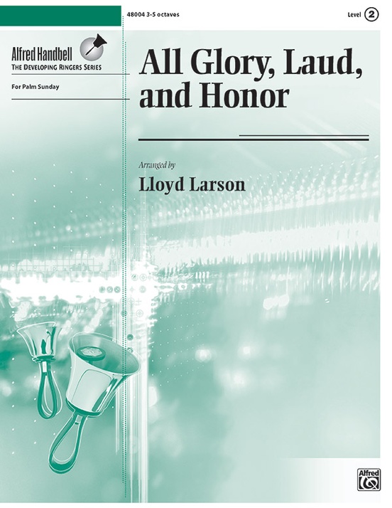 All Glory, Laud, and Honor