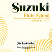 Suzuki Flute School CD, Volume 5, 7, 9 & 11 Piano Acc. (Selected Pieces)