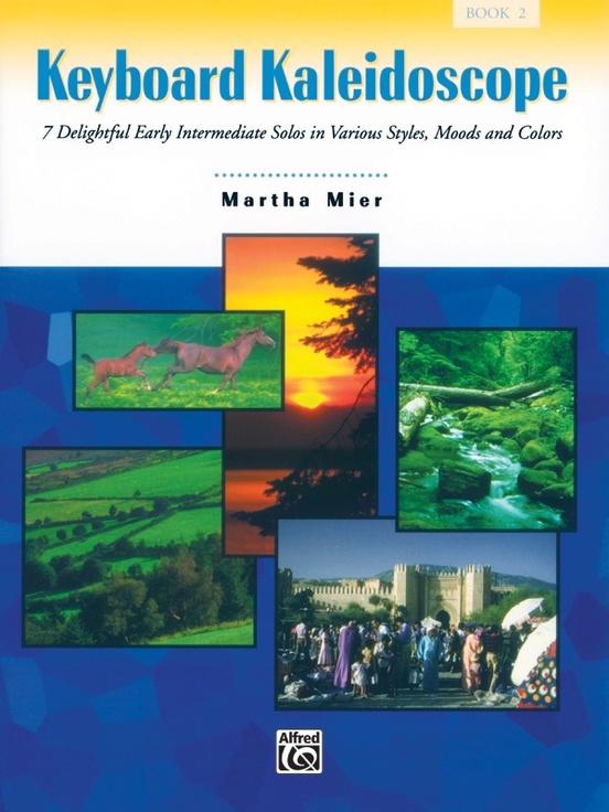 Keyboard Kaleidoscope, Book 2: Piano Book: Martha Mier | Sheet Music