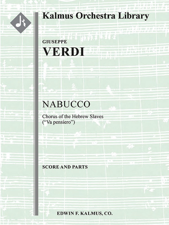Nabucco, Part III: Va pensiero (Chorus of the Enslaved Jews)
