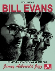 Jamey Aebersold Jazz, Volume 45: Bill Evans