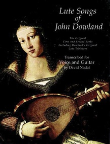 Lute Songs of John Dowland: First and Second Books