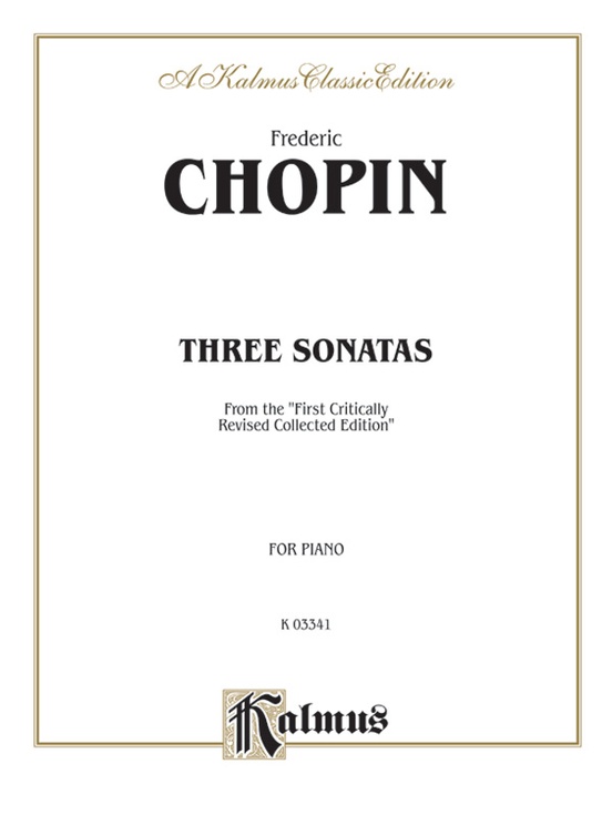 Chopin: Three Sonatas (Ed. Franz Liszt)