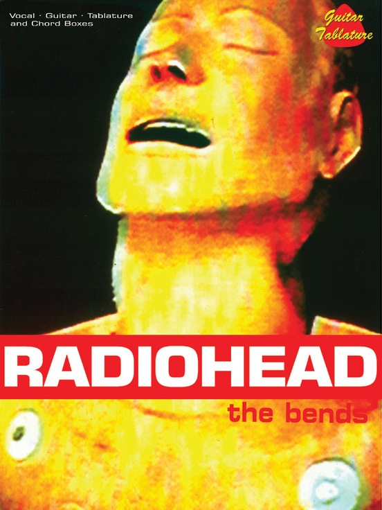 Radiohead: The Bends: : Radiohead | Alfred Music