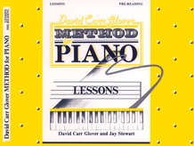 David Carr Glover Method for Piano: Lessons, Pre-Reading