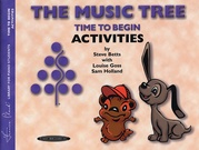 The Music Tree: Activities Book, Time to Begin