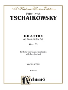 Iolanthe, Opus 69 - An Opera in One Act