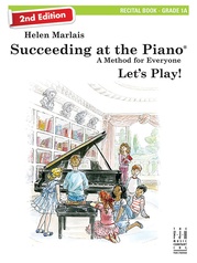 Succeeding at the Piano, Recital Book - Grade 1A (2nd Edition)