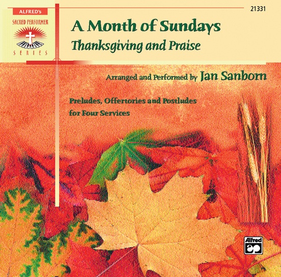 A Month of Sundays: Thanksgiving and Praise