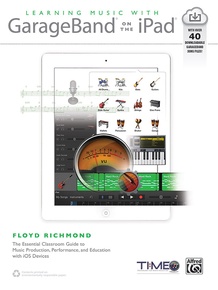 Learning Music with GarageBand on the iPad