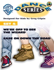 WB Dance Series, Set 4: We're Off to See the Wizard / Ease on Down the Road