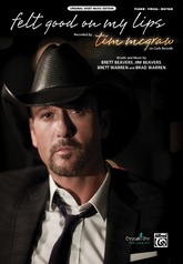 Felt Good On My Lips