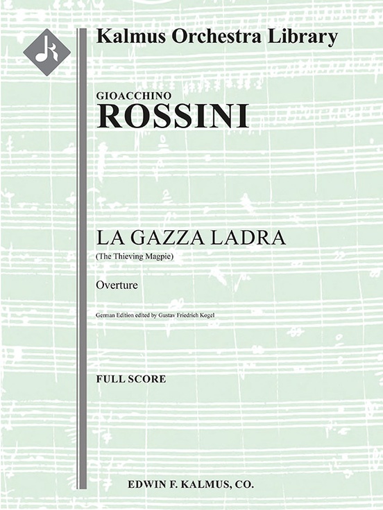 La Gazza Ladra (The Thieving Magpie): Overture (German edition