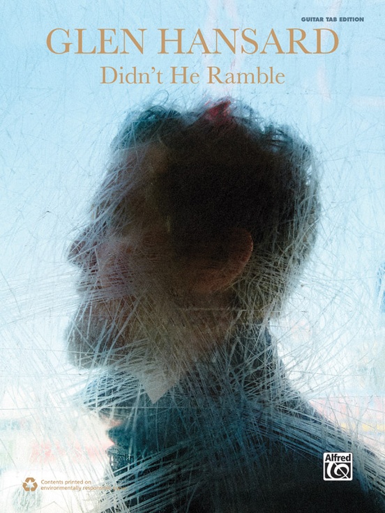 Glen Hansard: Didn't He Ramble
