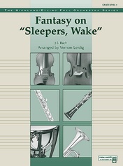 Fantasy on "Sleepers, Wake"