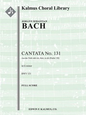 Cantata No. 131:  Aus der Tiefen rufe ich, Herr, zu dir, BWV 131