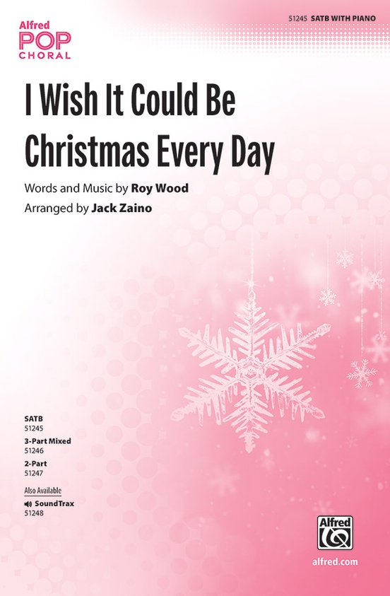 I Wish It Could Be Christmas Every Day