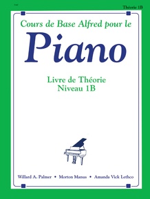 Alfred's Basic Piano Library: French Edition Theory Book 1B