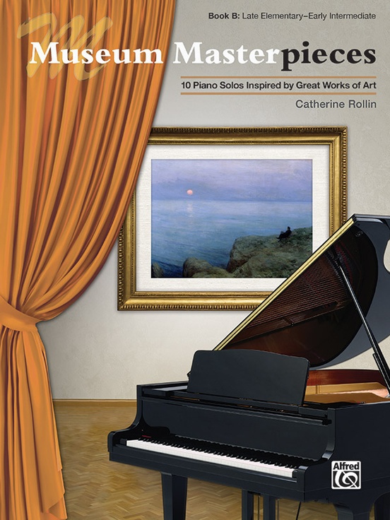 Museum Masterpieces, Book B: 10 Piano Solos Inspired by Great Works of Art