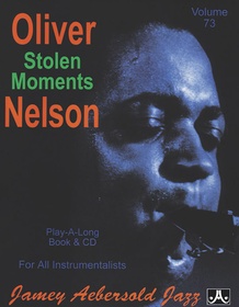Jamey Aebersold Jazz, Volume 73: Oliver Nelson---Stolen Moments