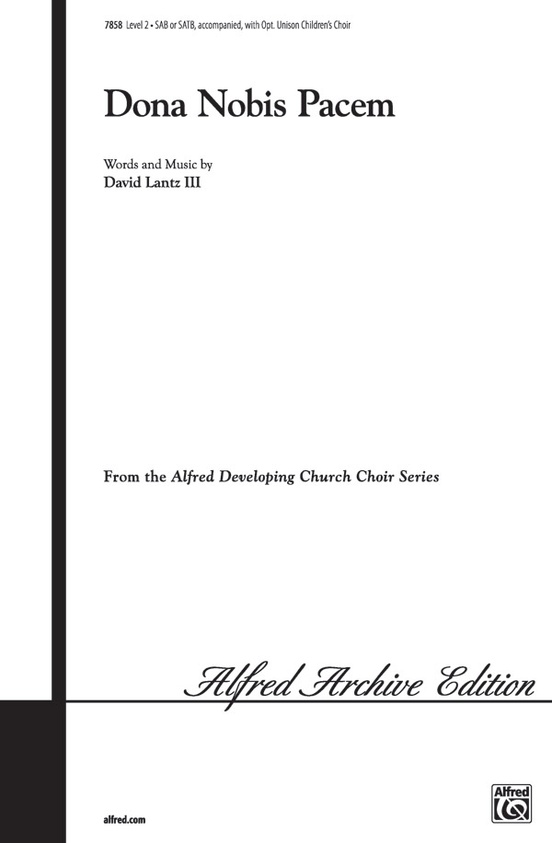 Dona Nobis Pacem: SATB/SAB (with Opt. Unison Children's Choir) Choral ...