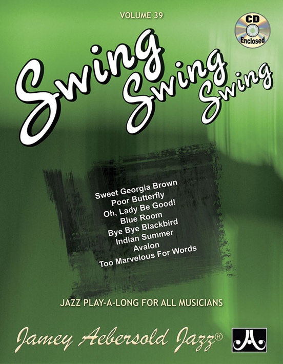 Jamey Aebersold Jazz, Volume 39: Swing, Swing, Swing