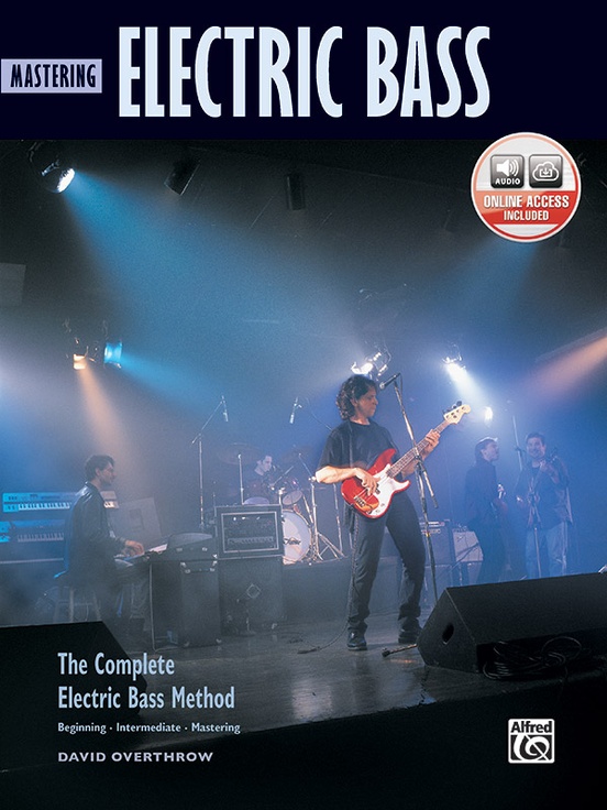 The Complete Electric Bass Method: Mastering Electric Bass