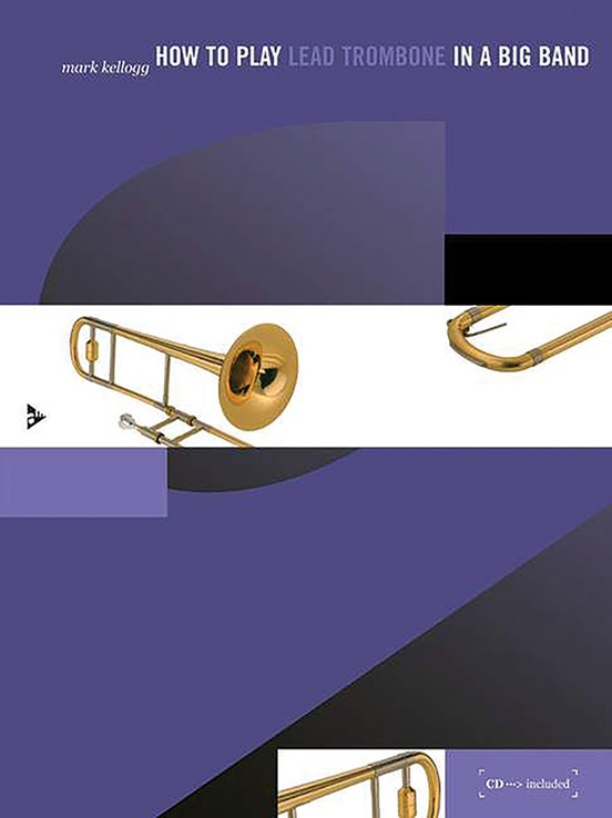 How to Play Lead Trombone in a Big Band