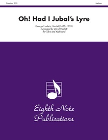 Oh! Had I Jubal's Lyre