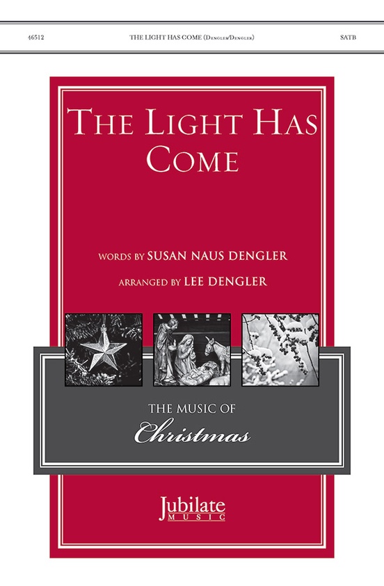 The Light Has Come