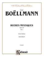 Boëllmann: Heures Mystiques, Op. 29, Volume I