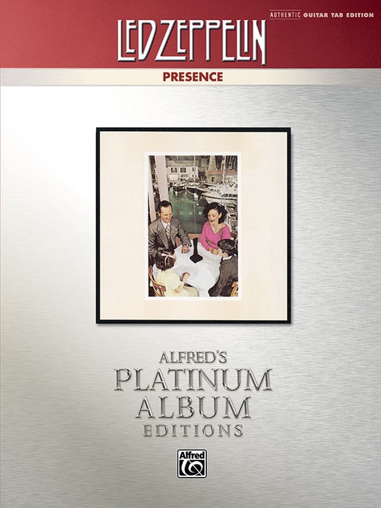 Led Zeppelin: Presence Platinum Album Edition: Authentic Guitar