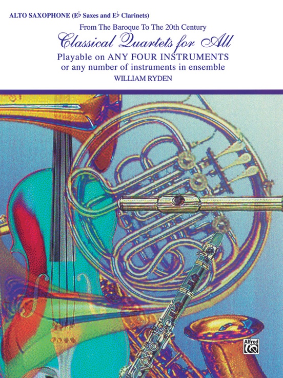 Classical Quartets for All Alto Saxophone (Eflat Saxes & Eflat