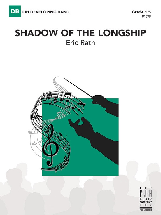 Shadow of the Longship: Concert Band Conductor Score: Eric Rath | Sheet ...