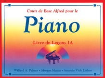 Alfred's Basic Piano Library: French Edition Lesson Book 1A