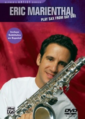 Eric Marienthal: Play Sax from Day One
