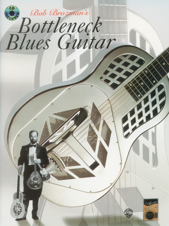 Acoustic Masters Series: Bob Brozman's Bottleneck Blues Guitar