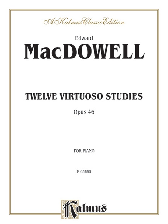 Twelve Virtuoso Studies, Opus 46
