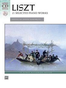 Liszt: 21 Selected Piano Works: Piano Book & CD: Franz Liszt