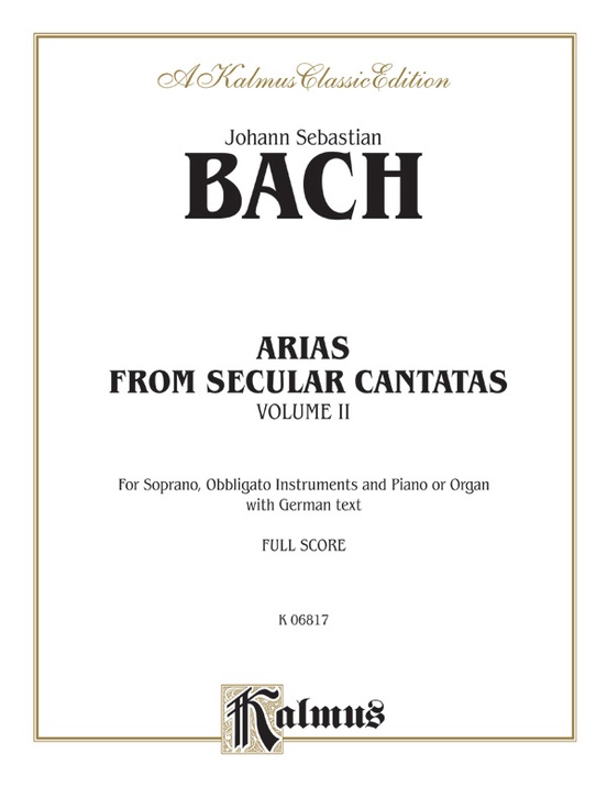 Bach: Soprano Arias from Secular Cantatas, Volume II (German)