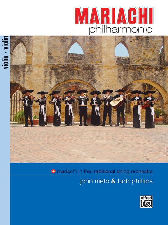 Mariachi Philharmonic (Mariachi in the Traditional String Orchestra)