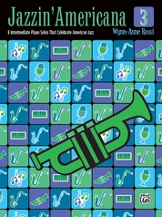 Jazzin' Americana 3: 8 Intermediate Piano Solos That Celebrate American Jazz