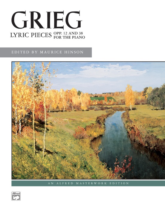 Grieg: Lyric Pieces, Opp. 12 & 38