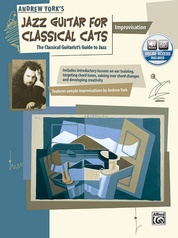 Jazz Guitar for Classical Cats: Improvisation