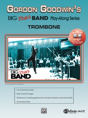 Gordon Goodwin's Big Phat Band Play-Along Series: Trombone
