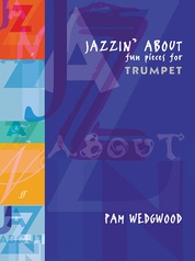 Jazzin' About: Fun Pieces for Trumpet