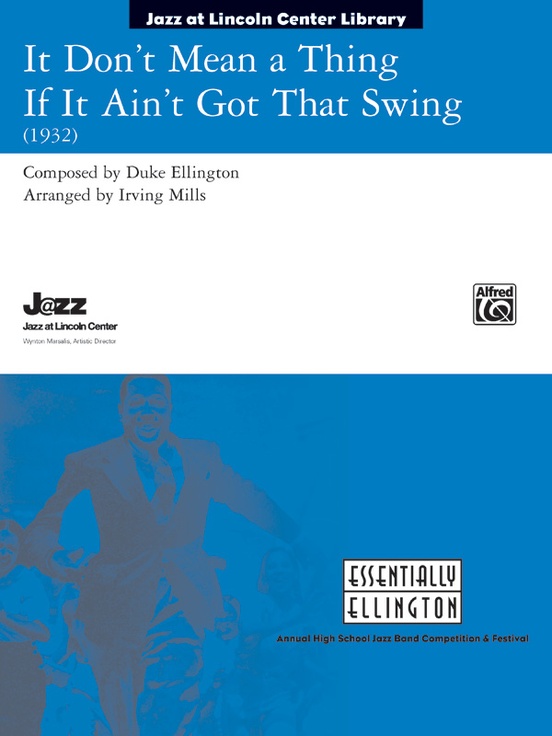 It Don't Mean a Thing If It Ain't Got That Swing