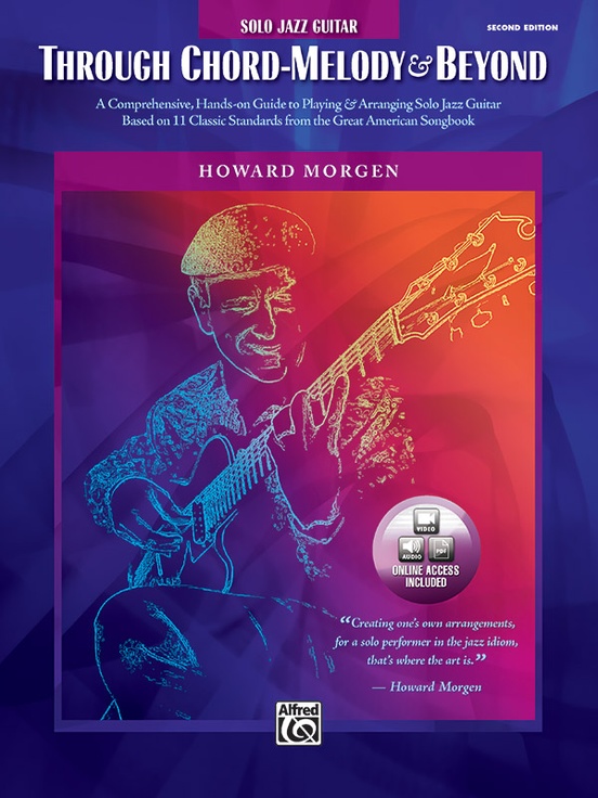 Howard Morgen: Through Chord Melody & Beyond