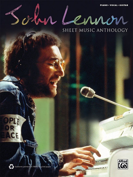 John Lennon: Sheet Music Anthology: Piano/Vocal/Guitar Book: John