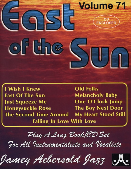 Jamey Aebersold Jazz, Volume 71: East of the Sun